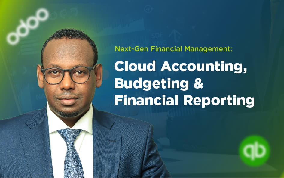 Next-Gen Financial Management: Cloud Accounting, Budgeting & Financial Reporting